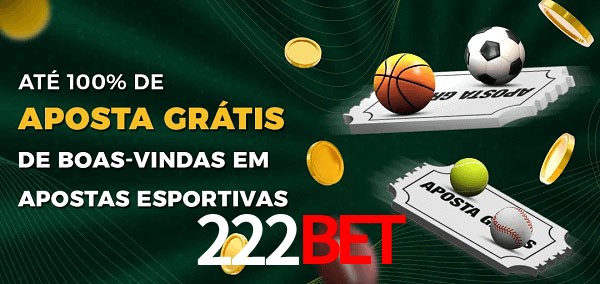 222bet Ate 100% de Aposta Gratis